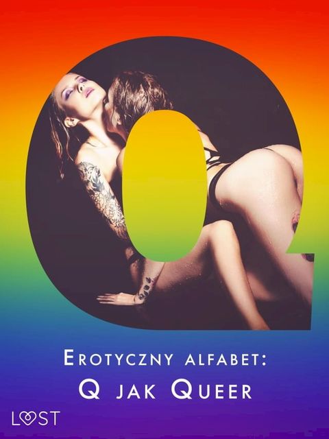 Erotyczny alfabet: Q jak Queer - zbi&oacute;r opowiadań&nbsp;(Kobo/電子書)