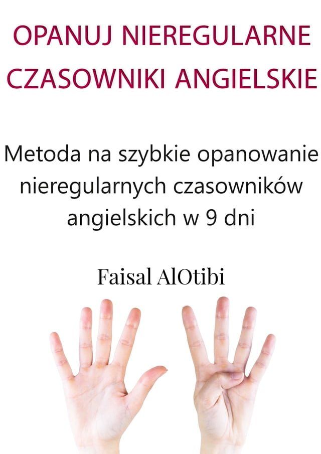  Opanuj nieregularne czasowniki angielskie(Kobo/電子書)