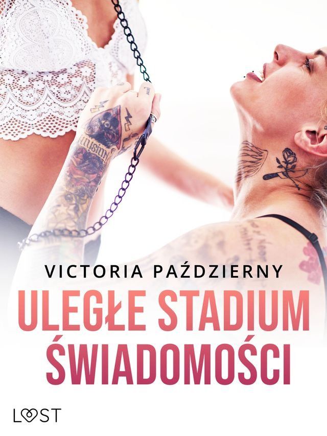  Uległe stadium świadomości – lesbijskie opowiadanie erotyczne(Kobo/電子書)