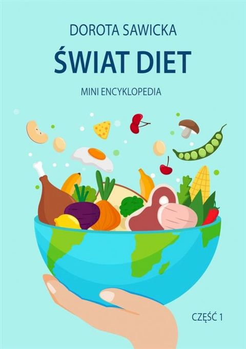 Świat diet 1 Mini encyklopedia diet(Kobo/電子書)