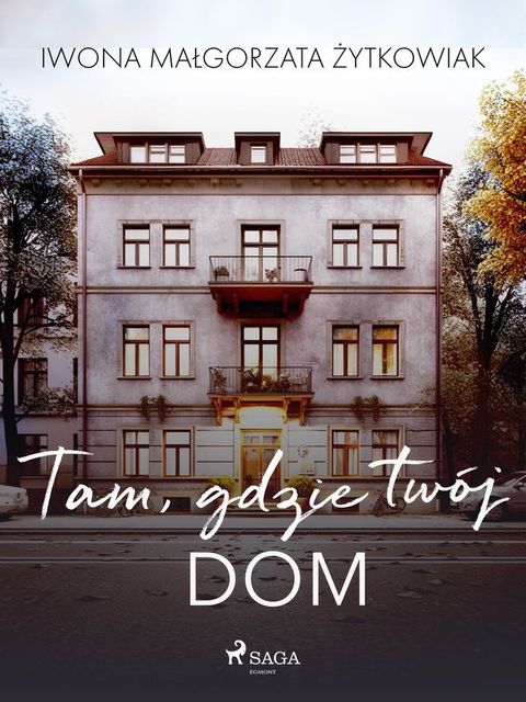 Tam, gdzie tw&oacute;j dom(Kobo/電子書)