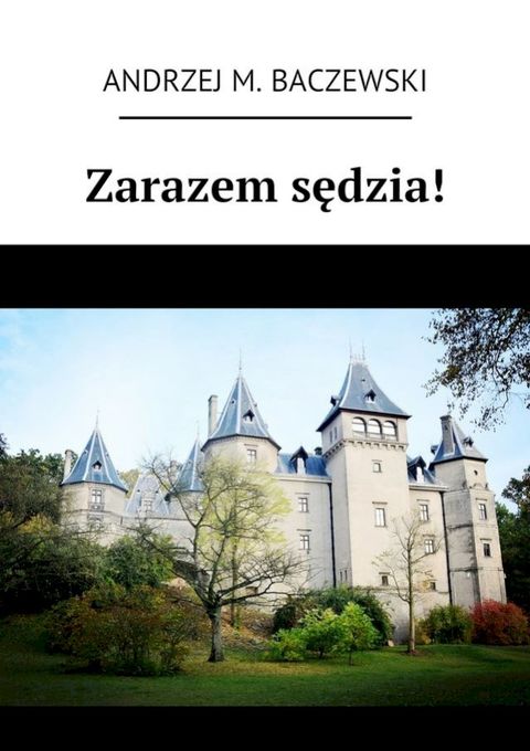 Zarazem sędzia!(Kobo/電子書)