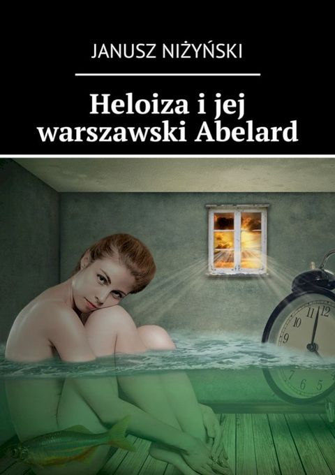 Heloiza i jej warszawski Abelard(Kobo/電子書)