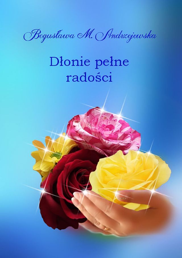  Dłonie pełne radości(Kobo/電子書)