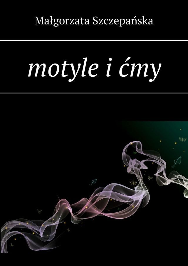  motyle i&nbsp;ćmy(Kobo/電子書)