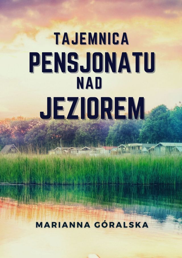  Tajemnica pensjonatu nad&nbsp;jeziorem(Kobo/電子書)