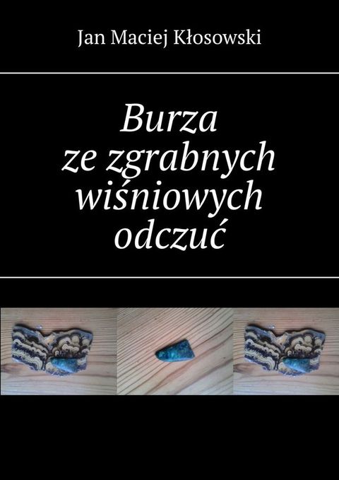 Burza ze&nbsp;zgrabnych wiśniowych odczuć(Kobo/電子書)