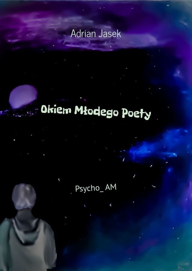  Okiem Młodego Poety(Kobo/電子書)