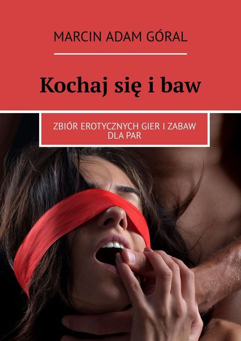 Kochaj&nbsp;się i&nbsp;baw(Kobo/電子書)