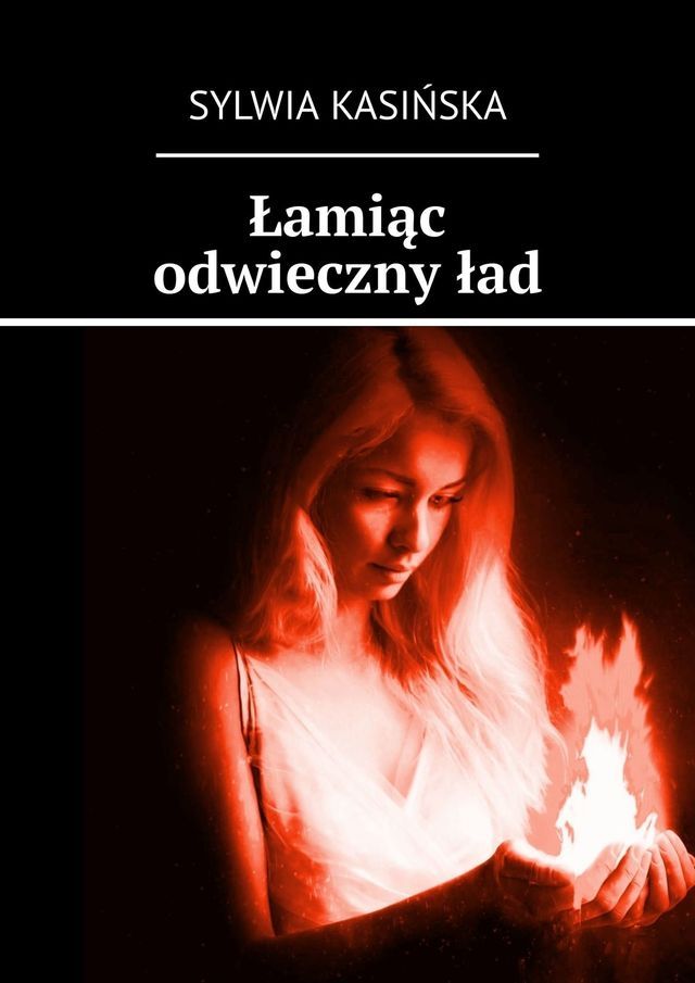  Łamiąc odwieczny&nbsp;ład(Kobo/電子書)