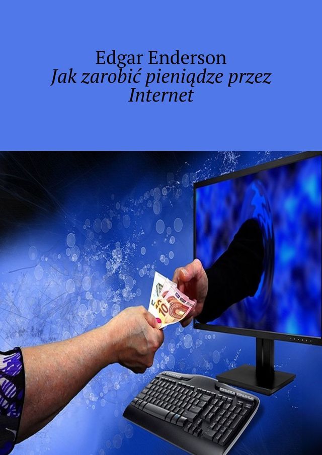  Jak&nbsp;zarobić pieniądze przez Internet(Kobo/電子書)