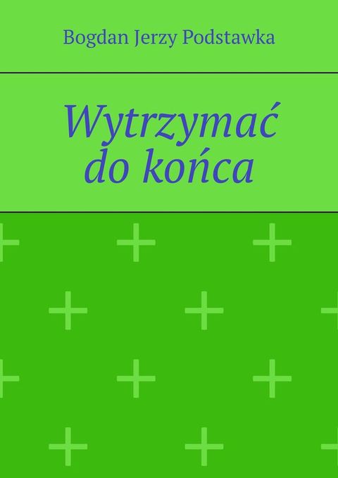 Wytrzymać do&nbsp;końca(Kobo/電子書)