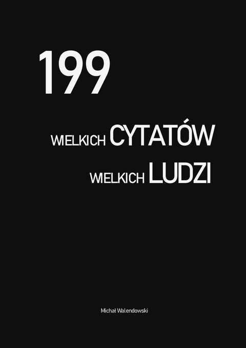 199 wielkich cytat&oacute;w wielkich ludzi(Kobo/電子書)