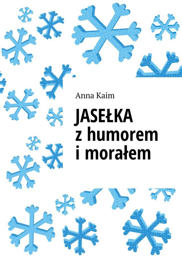  JASEŁKA z&nbsp;humorem i&nbsp;morałem(Kobo/電子書)