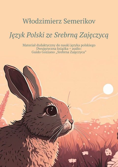 Język Polski ze&nbsp;Srebrną Zajęczycą(Kobo/電子書)