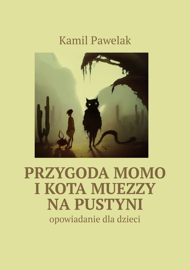  Przygoda Momo i&nbsp;kota Muezzy na&nbsp;pustyni(Kobo/電子書)