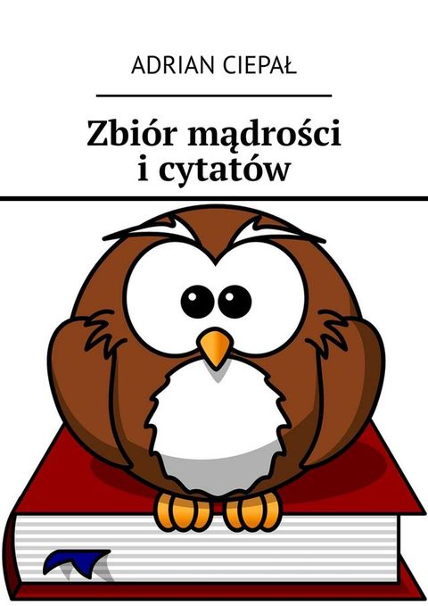 Zbi&oacute;r mądrości i&nbsp;cytat&oacute;w(Kobo/電子書)