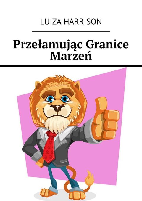 Przełamując Granice Marzeń(Kobo/電子書)