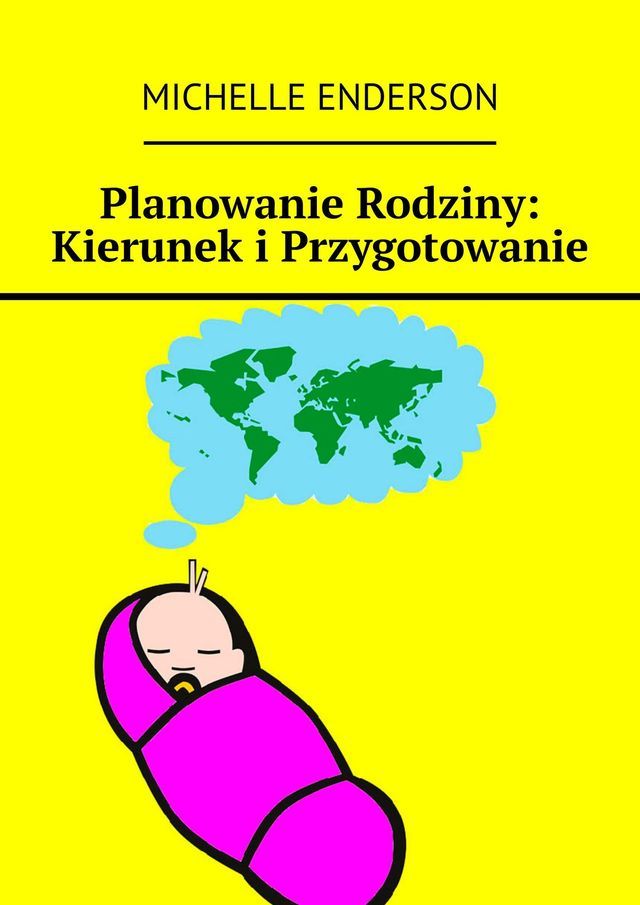  Planowanie Rodziny: Kierunek i Przygotowanie(Kobo/電子書)