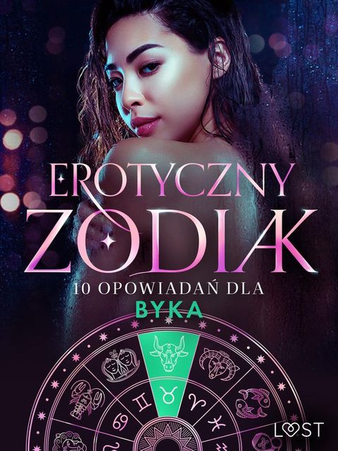 Erotyczny zodiak: 10 opowiadań dla Byka(Kobo/電子書)