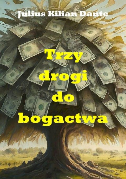 Trzy drogi do bogactwa(Kobo/電子書)