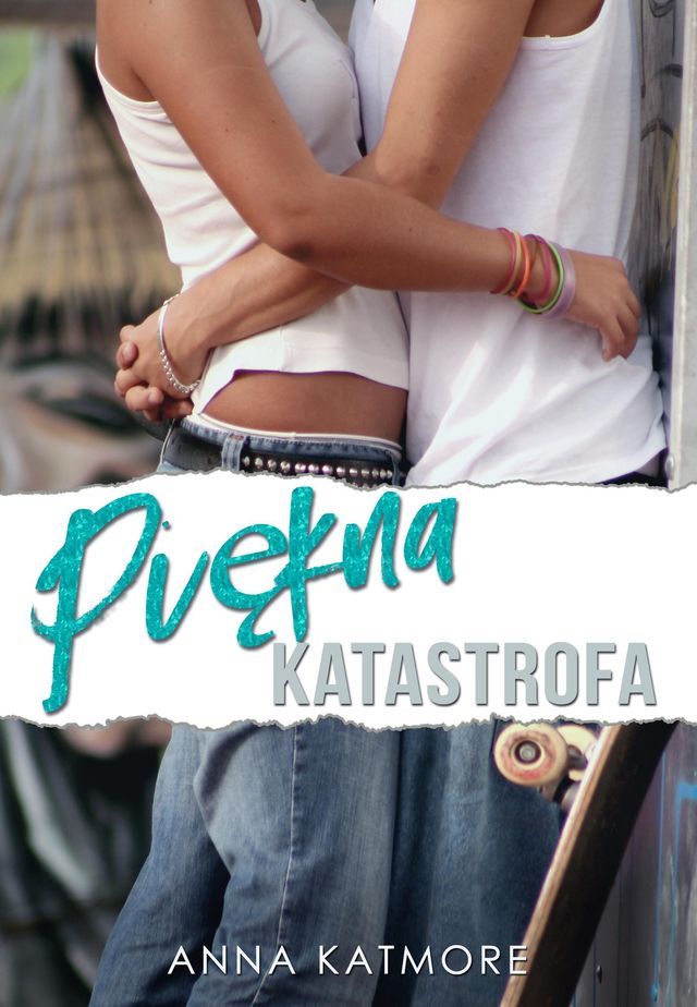  Piękna Katastrofa(Kobo/電子書)