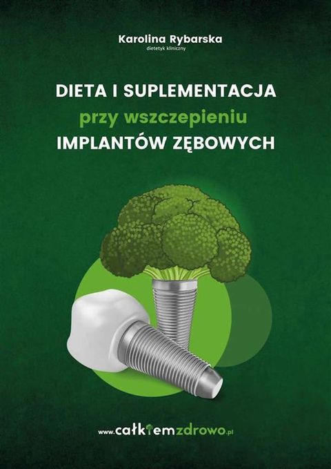 Dieta i suplementacja przy wszczepieniu implantów zębowych(Kobo/電子書)