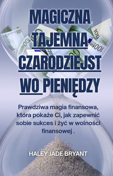Magiczna Tajemna Czarodziejstwo Pieniędzy