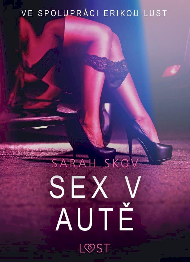  Sex v autě - Sexy erotika(Kobo/電子書)