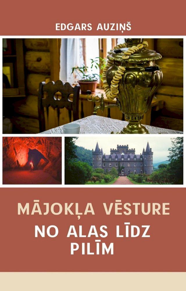  Mājokļa vēsture. No alas līdz pilīm(Kobo/電子書)