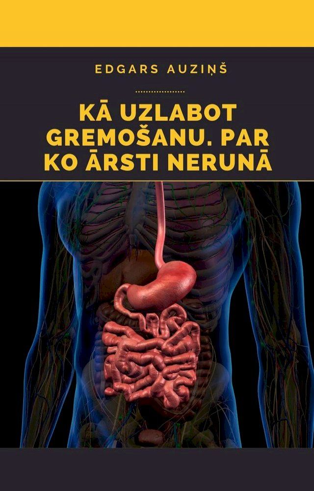  Kā uzlabot gremošanu. Par ko ārsti nerunā(Kobo/電子書)