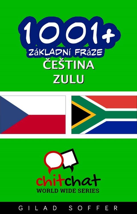 1001+ Z&aacute;kladn&iacute; fr&aacute;ze če&scaron;tina - Zulu(Kobo/電子書)