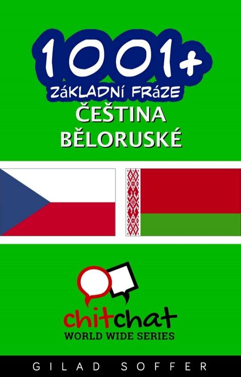 1001+ Z&aacute;kladn&iacute; fr&aacute;ze če&scaron;tina - Bělorusk&eacute;(Kobo/電子書)