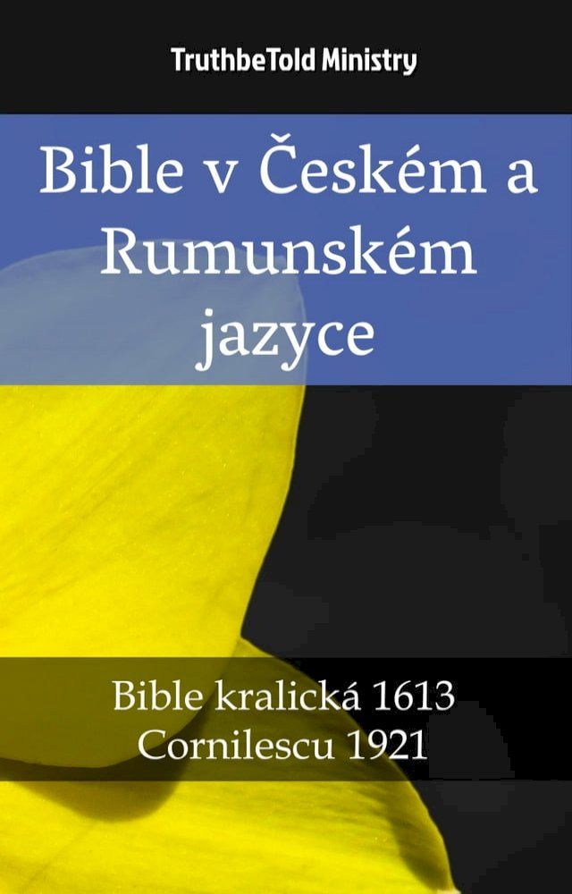  Bible v Českém a Rumunském jazyce(Kobo/電子書)