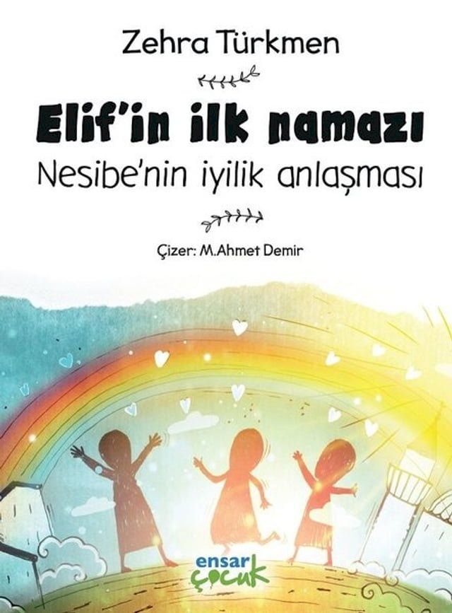  Elif'in İlk Namazı-Nesibe'nin İyilik Anlaşması(Kobo/電子書)