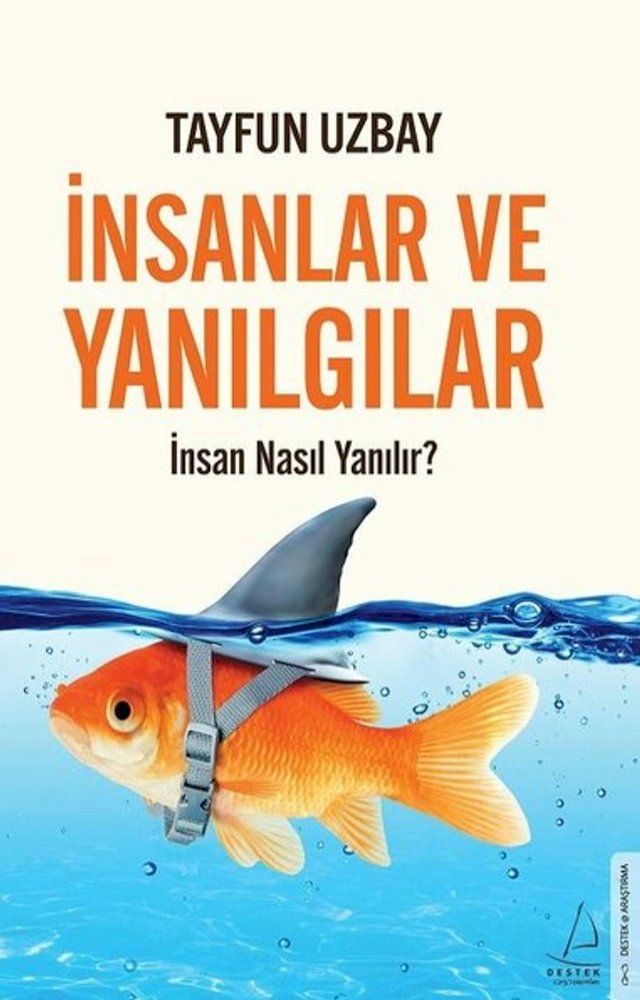  İnsanlar ve Yanılgılar - İnsan Nasıl Yanılır?(Kobo/電子書)