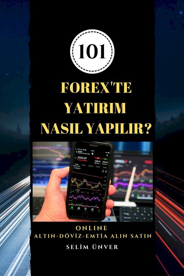  FOREX'TE YATIRIM NASIL YAPILIR?(Kobo/電子書)