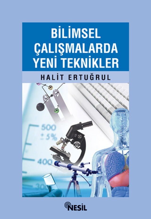  Bilimsel &Ccedil;alışmalarda Yeni Teknikler(Kobo/電子書)