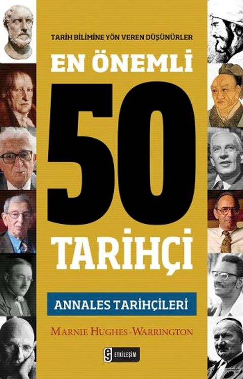 En Önemli 50 Tarihçi - Annales Tarihçileri(Kobo/電子書)