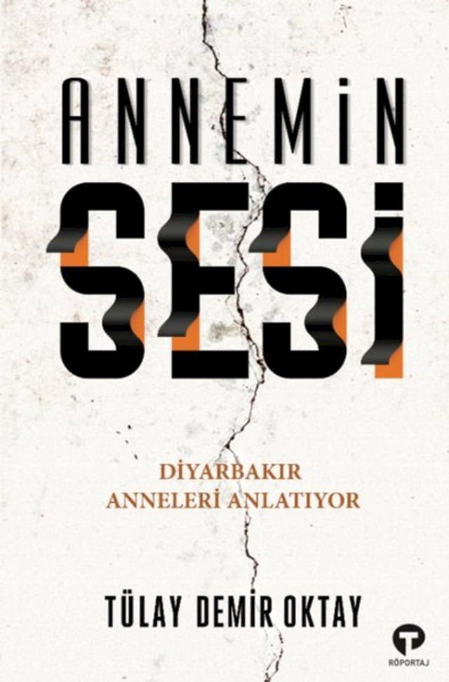  Annemin Sesi - Diyarbakır Anneleri Anlatıyor(Kobo/電子書)