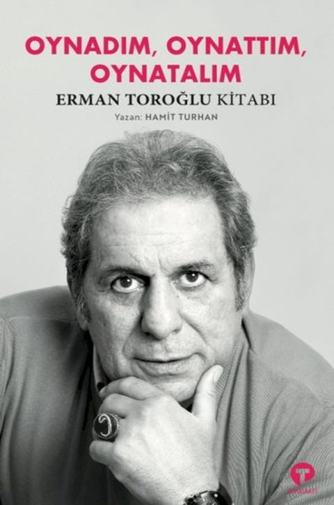 Oynadım Oynattım Oynatalım Erman Toroğlu Kitabı(Kobo/電子書)