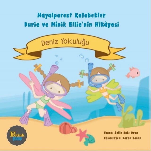  Deniz Yolculuğu - Hayalperestler Kelebekler Durie ve Minik Ellie'nin Hikayesi(Kobo/電子書)