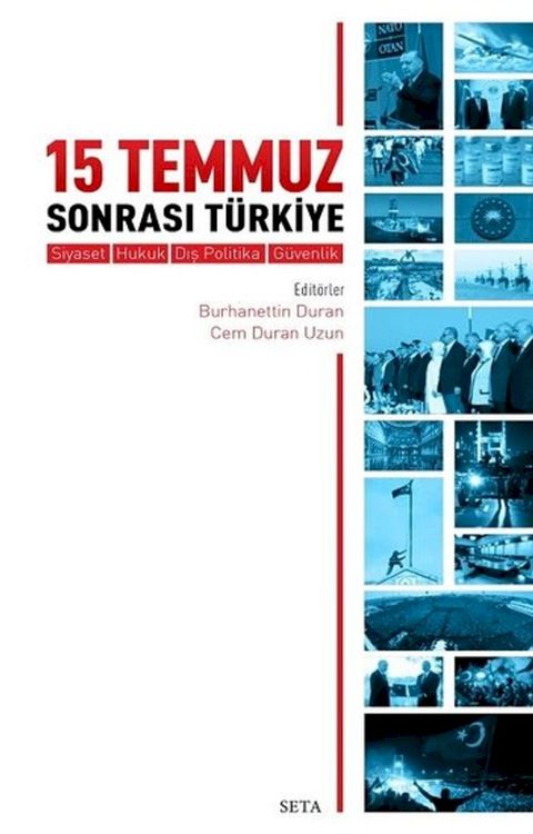 15 Temmuz Sonrası Türkiye - Siyaset Hukuk Dış Politika Güvenlik(Kobo/電子書)