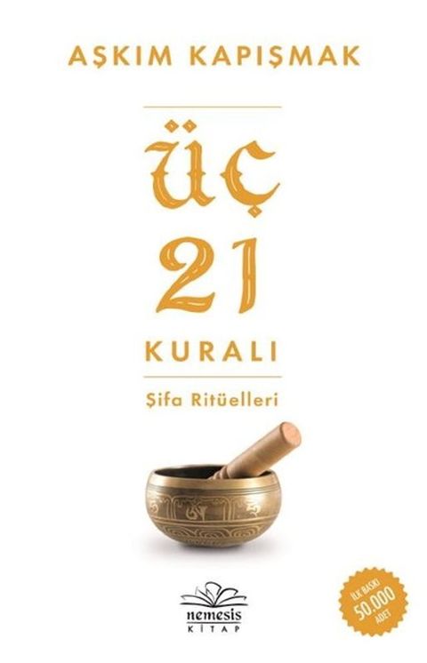 &Uuml;&ccedil; 21 Kuralı Şifa Rit&uuml;elleri(Kobo/電子書)