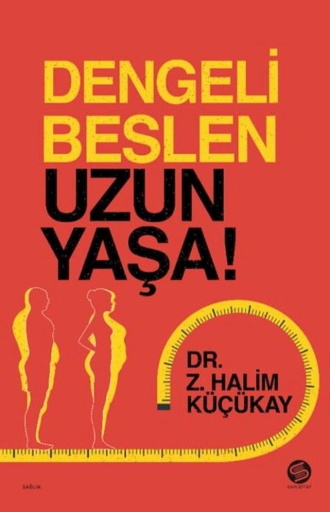 Dengeli Beslen Uzun Yaşa!(Kobo/電子書)