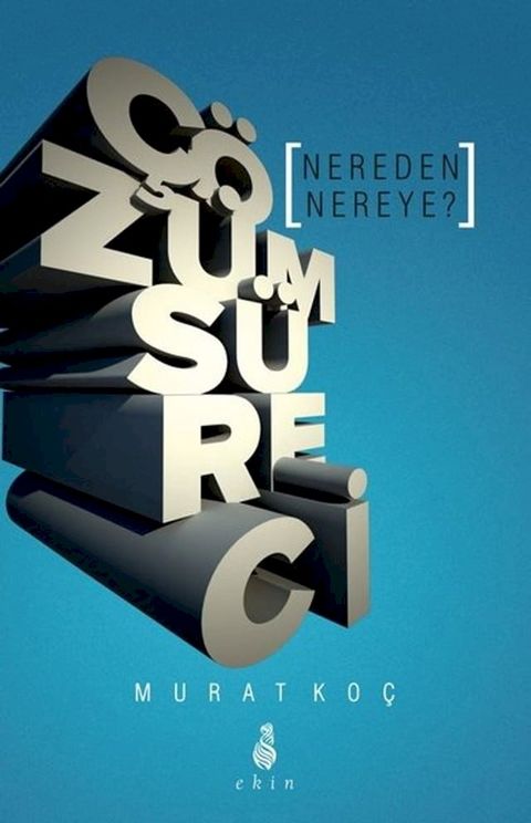 &Ccedil;&ouml;z&uuml;m S&uuml;reci Nereden Nereye?(Kobo/電子書)