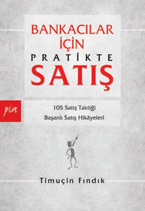 Bankacılar İ&ccedil;in Pratikte Satış(Kobo/電子書)