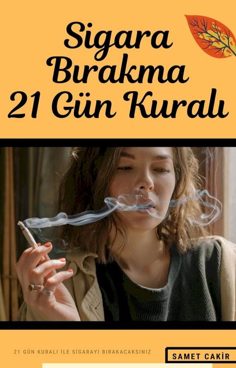 Sigara Bırakma , 21 Gün Kuralı(Kobo/電子書)