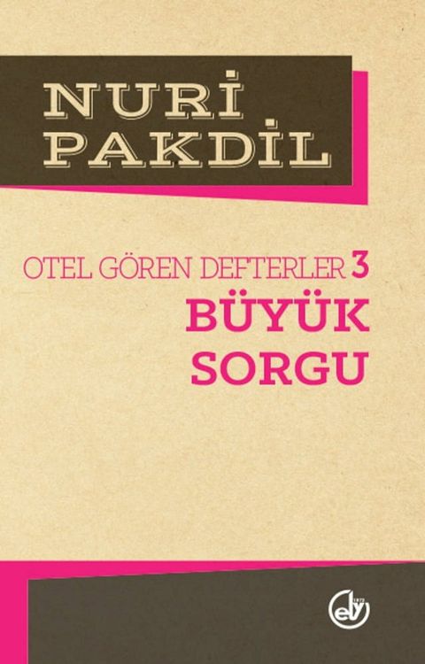 Otel G&ouml;ren Defterler 3: B&uuml;y&uuml;k Sorgu(Kobo/電子書)