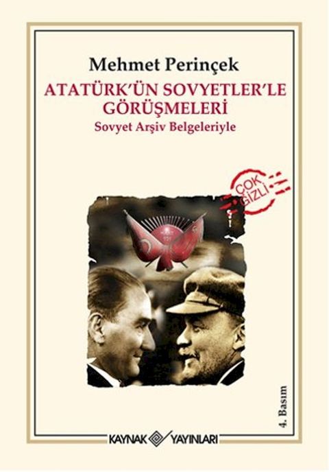 Atat&uuml;rk&uuml;n Sovyetlerle G&ouml;r&uuml;şmeleri(Kobo/電子書)